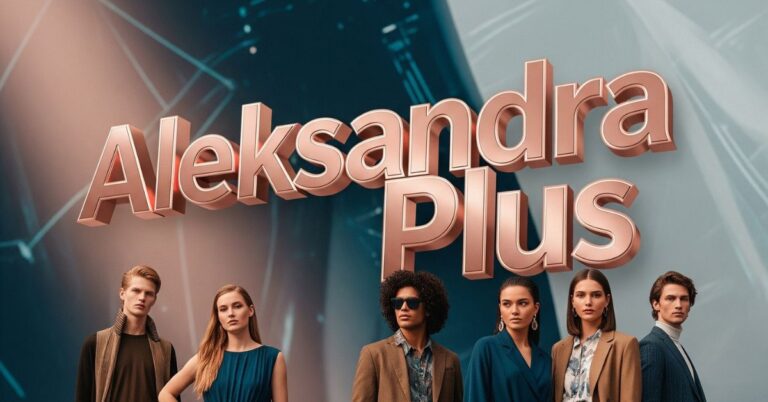 Aleksandra Plus: Redefining Modern Beauty Standards